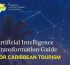 CHTA Unveils Revolutionary AI Guidebook to Elevate Caribbean Tourism