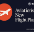 Charting a New Course for Aviation in Landmark Industry Report