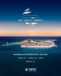 MSC CRUISES TO HOST NAMING AND CELEBRATORY SAILING FOR MSC WORLD AMERICA IN MIAMI