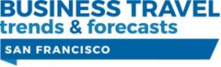 Business Travel Trends and Forecasts - San Francisco 2019