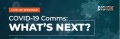 COVID-19 Comms: What’s Next? 2020