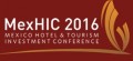 Mexico Hotel & Tourism Investment Conference (MexHIC) 2016