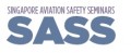 Singapore Aviation Safety Seminars (SASS) 2018