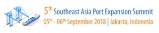 South-East Asia Port Expansion Summit 2018