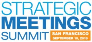 Strategic Meetings Summit - San Francisco 2018