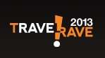 TravelRave 2013