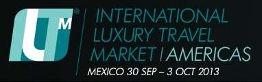 ILTM Americas - International Luxury Travel Market Americas 2013