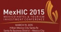 Mexico Hotel & Tourism Investment Conference (MexHIC) 2015