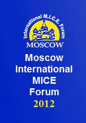Moscow International MICE Forum 2012