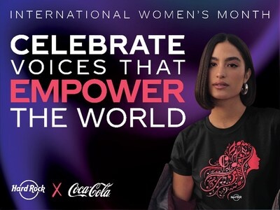 Hard Rock International and Coca-Cola Create ‘Women Empower’ Series”