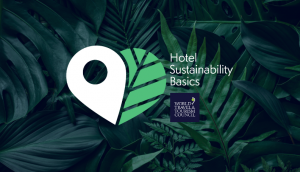WTTC Announces Next Stage of its groundbreaking Hotel Sustainability Basics initiative