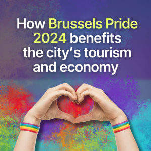Successful Brussels Pride demonstrates the power of inclusivity in destination tourism