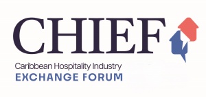 Registration now open for Caribbean Hospitality Industry Exchange Forum (CHIEF) 2025