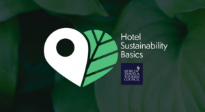 WTTC’s Hotel Sustainability Basics Surpasses 1,700 Properties
