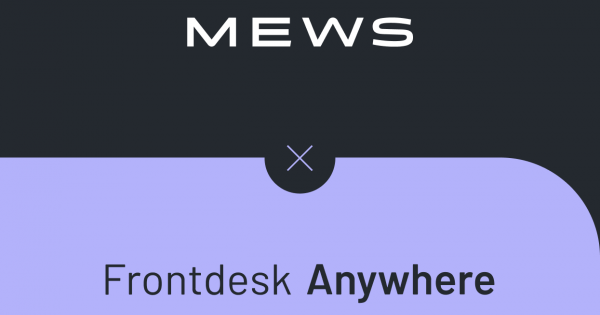 Mews Acquires US-based Frontdesk Anywhere Breaking Travel News