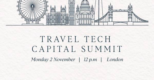 Travel Tech Capital Summit to bring investors and senior travel executives together in London