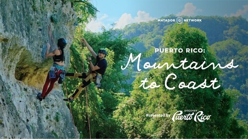 Discover Puerto Rico and Matador Network Highlight the Island’s Adventurous Side in New Roku Series