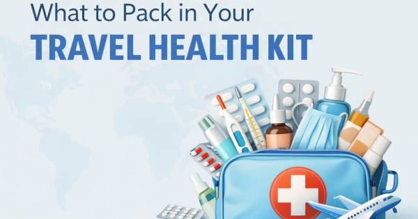 What to Pack in Your Travel Health Kit